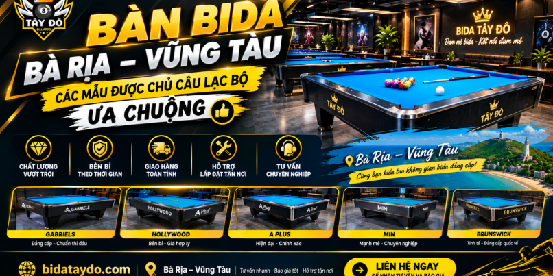 Bàn Bida Bà Rịa – Vũng Tàu: Các Mẫu Được Chủ Câu Lạc Bộ Ưa Chuộng