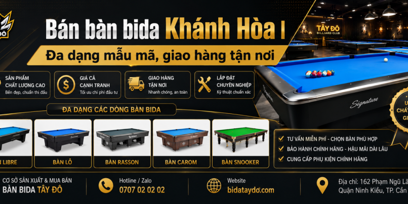 Bán bàn bida Khánh Hòa | Đa dạng mẫu mã, giao hàng tận nơi