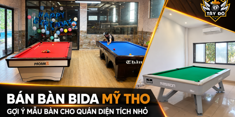 Bán Bàn Bida Mỹ Tho – Gợi Ý Mẫu Bàn Cho Quán Có Diện Tích Nhỏ